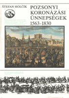 Pozsonyi koronázási ünnepségek 1563-1830