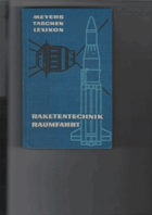 Meyers Taschenlexikon. Raketentechnik - Raumfahrt. Mit 48 Bildtafeln und 215 Textabbildungen.