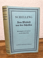 Schelling. Sein Weltbild aus den Schriften. Herausgegeben und eingeleitet von Dr. Gerhard Klau.