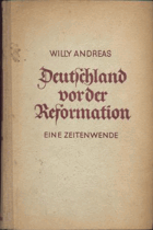 Deutschland vor der Reformation. Eine Zeitenwende.