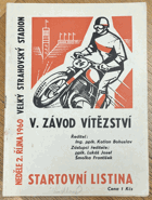 STARTOVNÍ LISTINA - V. ZÁVOD VÍTĚZSTVÍ - Neděle 2. října 1960 - Velký strahovský stadion  ...