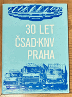 30 let ČSAD - KNV PRAHA