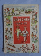 Studentský zápisník na školní rok 1951-52, Mištera, Ludvík