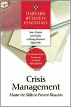 Harvard business essentials - crisis management