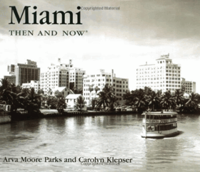 Miami then & now