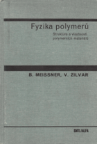 Fyzika polymerů - struktura a vlastnosti polymerních materiálů