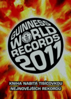 Guinness world records 2011 - Guinnessovy světové rekordy