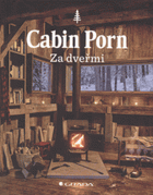 Cabin Porn. Za dveřmi