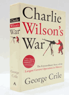 Charlie Wilson's war - the extraordinary story of the largest covert operation in history