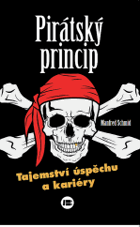Pirátský princip tajemství úspěchu a kariéry