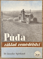 Půda - základ zemědělství - kapitoly ze zemědělského půdoznalství s původními obrázky