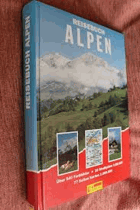 Reisebuch Alpen (Über 540 Farbbilder. 16 Stadtpläne 1:20.000. 77 Karten 1:300.000) BK32