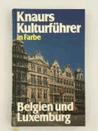 Knaurs Kulturführer in Farbe - Belgien und Luxemburg