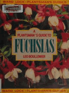 A plantsman's guide to fuchsias