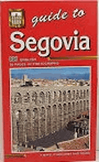 Guide to Segovia - 2 Maps, Itineraries and Tours