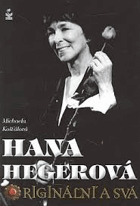 Hana Hegerová - originální a svá
