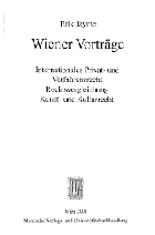 Wiener Vorträge - internationales Privat- und Verfahrensrecht, Rechtsvergleichung, Kunst- und ...