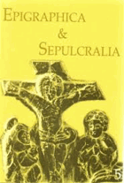 Epigraphica & Sepulcralia 5. Fórum epigrafických a sepulkrálních studií [historické ...