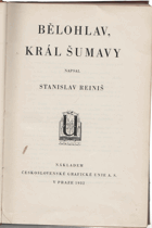 Bělohlav, král Šumavy BAREV. OB. VEVÁZÁNA!