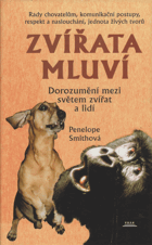 Zvířata mluví - dorozumění mezi světem zvířat a lidí - rady chovatelům, komunikační ...
