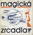 Magická zrcadla - antologie poetismu