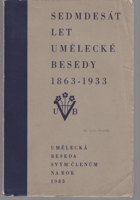 Sedmdesát let umělecké besedy 1863-1933