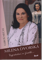 Milena Dvorská - vyprávění o životě
