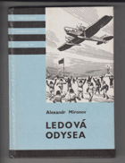 Ledová odysea - zápisky čeljuskince KOD!