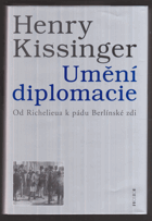 Umění diplomacie - od Richelieua k pádu Berlínské zdi