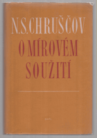 O mírovém soužití Projevy a rozhovory v roce 1957