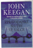 Zpravodajské služby ve válce - pátrání po nepříteli od Napoleona k Al-Kajdě