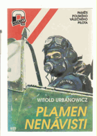 Plamen nenávisti - paměti polského válečného pilota