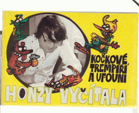 Kočkové, trempíři a ufouni Honzy Vyčítala