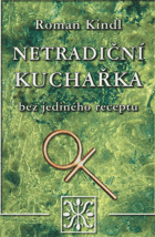 Netradiční kuchařka, ve které nenajdete ani jeden recept
