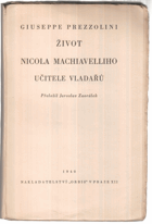 Život Nicola Macchiavelliho, učitele vladařů