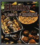 Houby v lese a v kuchyni