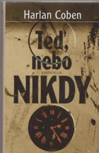 Teď, nebo nikdy