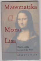 Matematika Mona Lisa Umění a věda Leonarda da Vinci