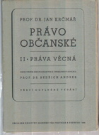 Právo občanské II. Práva věcná