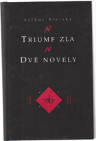 Triumf zla - Dvě novely