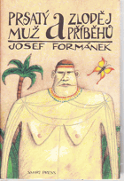 Prsatý muž a zloděj příběhů - na motivy deníků Prsatého muže