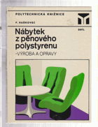 Nábytek z pěnového polystyrenu - výroba a opravy