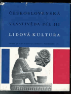 Československá vlastivěda III. Lidová kultura