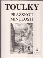 Toulky pražskou minulostí