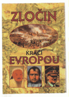 Zločin kráčí Evropou - z dějin násilí a zločinu v Evropě během dvou tisíciletí