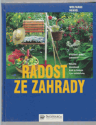 Radost ze zahrady - v každém dříme zahradník! - důležité dovednosti krok za krokem i pro ...