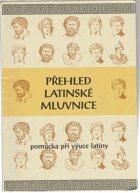 Přehled latinské mluvnice sestavený v tabulkách