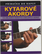 Základní kytarové akordy kytara 150 základních durových a mollových akordů