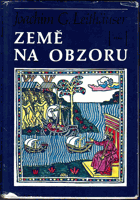 Země na obzoru - slavní objevitelé naší Země od Kolumba po dobytí Antarktidy