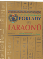 Poklady faraonů - sláva starověkého Egypta